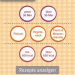 Sie können nach Rezepten anhand bestimmter Kriterien wie Zeit, Zutaten und Kalorien suchen