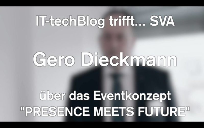 Gero Dieckmann (SVA GmbH) über das Eventkonzept „PRESENCE MEETS FUTURE“