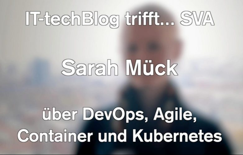 Sarah Mück (SVA) über DevOps, Kubernetes und agile Software-Entwicklung