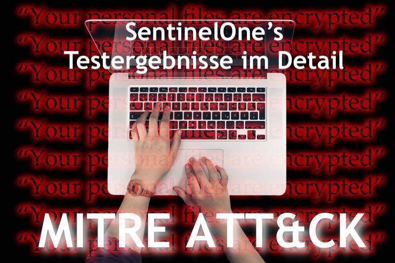 MITRE ATT&CK-Evaluierungstests aus SentinelOne-Sicht