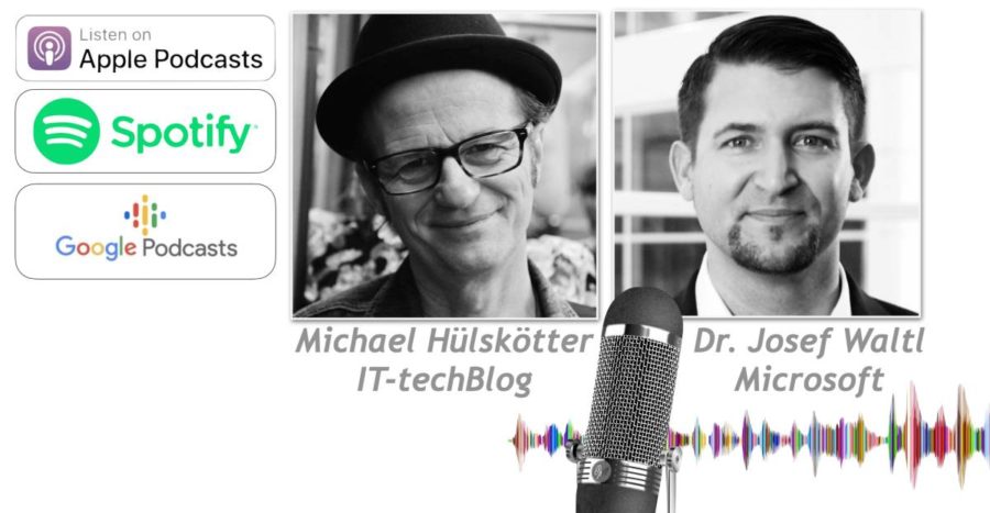 IT-techBlog-Podcast mit Dr. Josef Waltl, Microsoft