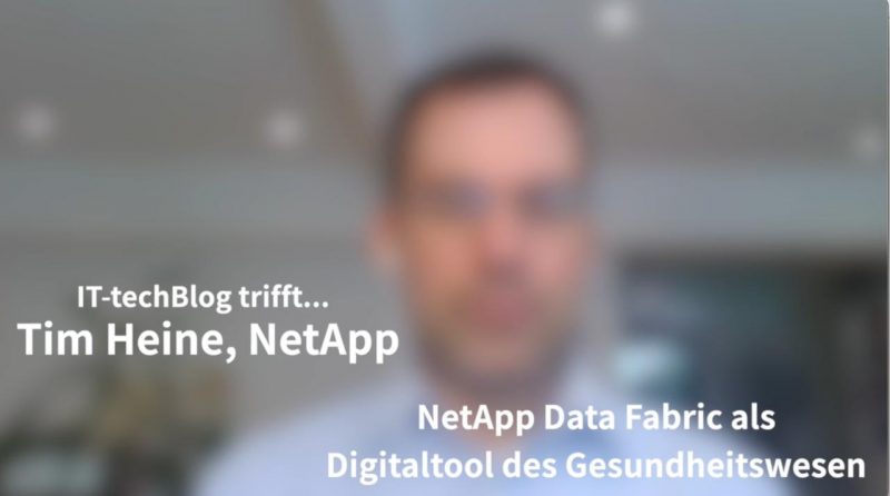 Tim Heine (NetApp) über Data Fabric als Digital-Tool für das Gesundheitswesen