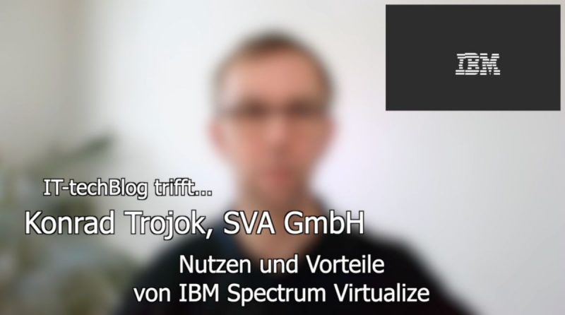 Konrad Trojok (SVA) über IBM Spectrum Virtualize
