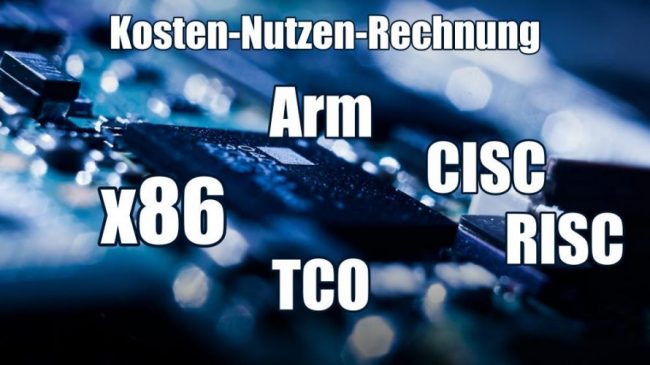 x86-Arm-Kosten-Nutzen-Rechnung