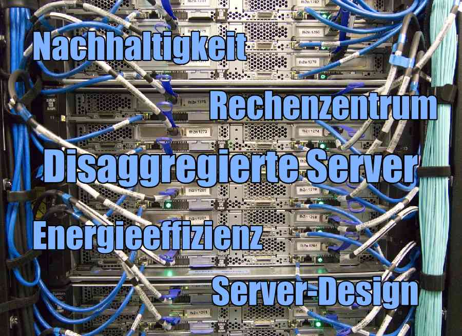 Disaggregierte Server führen zu nachhaltigeren Rechenzentren